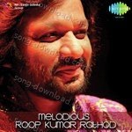 Melodious Roop Kumar Rathod - Ustad Amjad Ali Khan Song Download
